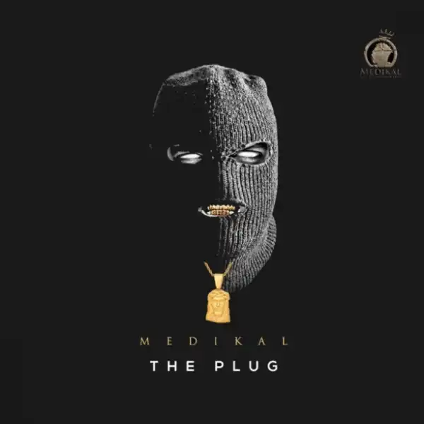 The Plug BY Medikal